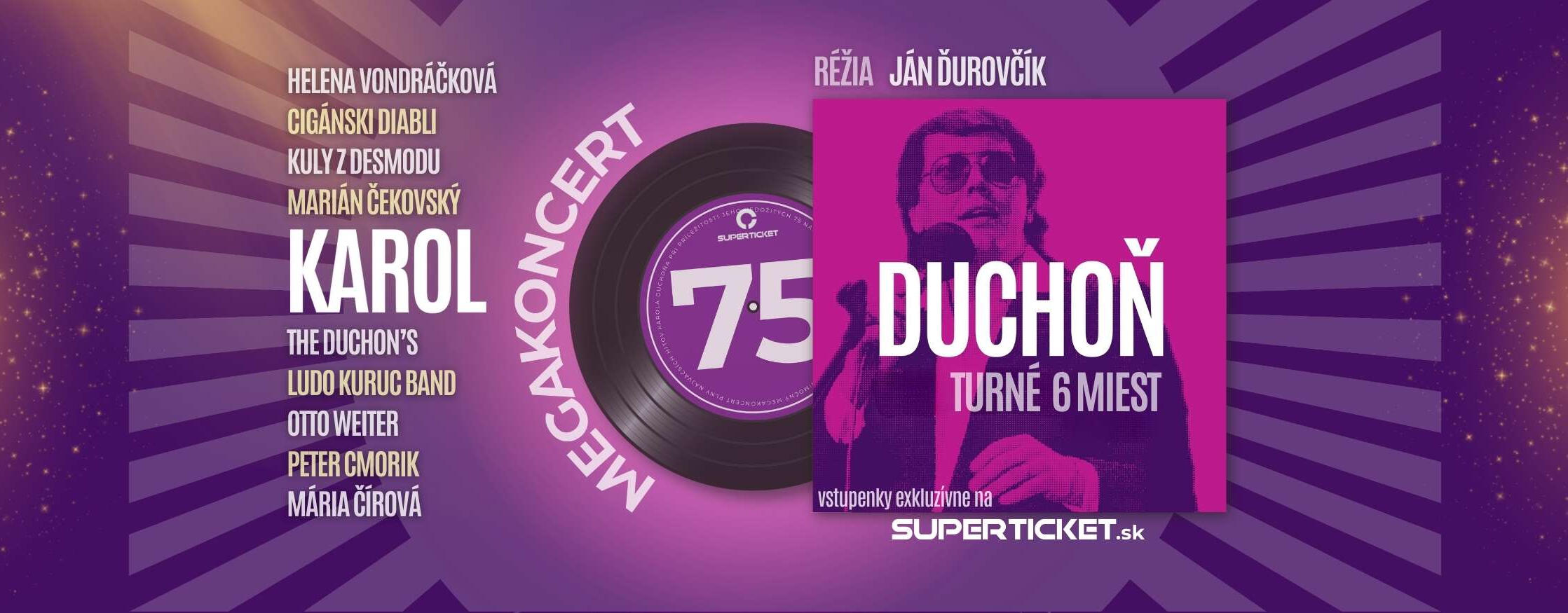 Duchon tour 75 karol karol duchon turne 10 miest slovensko 75 výrošie nedožitých rokov